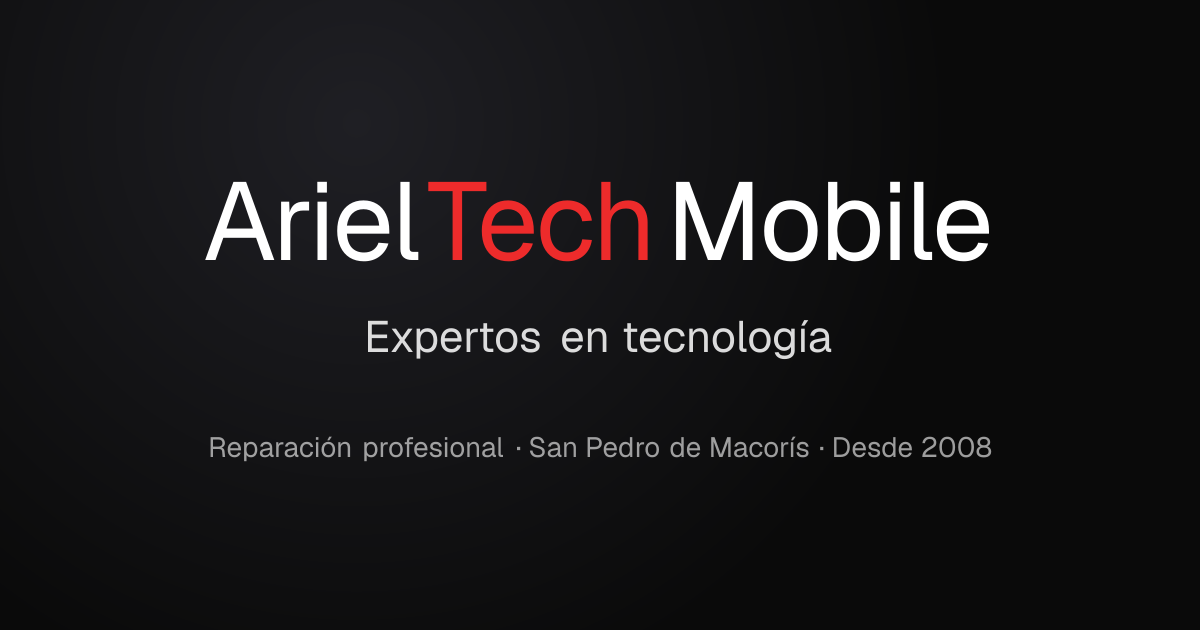 Ariel Tech Mobile | Servicio Técnico Profesional
